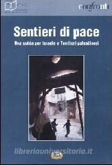 Sentieri di pace. Una guida per Israele e Territori palestinesi.pdf