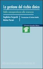 La gestione del rischio clinico. Dalla consapevolezza alla sicurezza.pdf