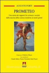 Prometeo. Una storia dei rapporti fra scienza e società dalla nascita della scienza moderna ai nostri giorni.pdf