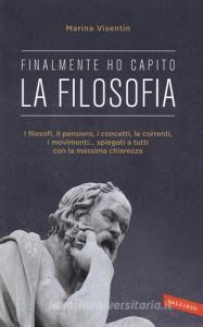 La filosofia. Finalmente ho capito!.pdf
