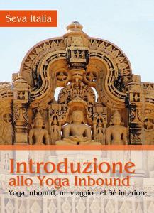Introduzione allo yoga inbound. Yoga inbound, un viaggio nel sé interiore.pdf