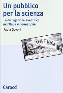 Un pubblico per la scienza. La divulgazione scientifica nellItalia in formazione.pdf