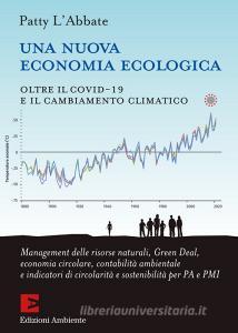 Ebook Una nuova economia ecologica di Patty L'Abbate edito da Edizioni Ambiente