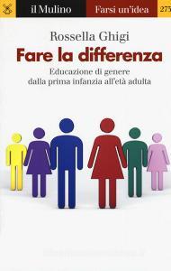 Fare la differenza. Educazione di genere dalla prima infanzia all'età adulta retedem.it Image