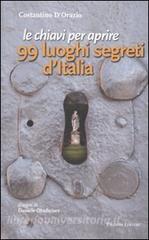 Le chiavi per aprire 99 luoghi segreti dItalia.pdf