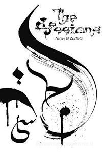 Native & ZenTwo. The sessions. Ediz. illustrata.pdf