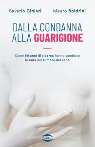 Ebook Dalla condanna alla guarigione di Saverio Cinieri, Mauro Boldrini edito da Cairo