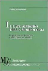 Il lato sinistro della morfologia. La prefissazione in italiano e nelle altre lingue del mondo.pdf
