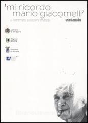 Mi ricordo Mario Giacomelli. DVD. Con libro.pdf