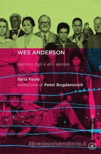 Wes Anderson. Genitori, figli e altri animali.pdf