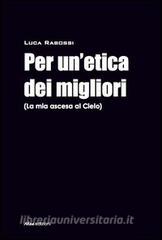 Per unetica dei migliori (La mia ascesa al cielo).pdf
