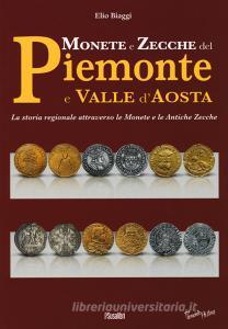 Monete e zecche del Piemonte e Valle dAosta. La storia regionale attraverso le monete e le antiche zecche.pdf