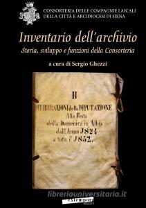 Inventario dellarchivio. Storia, sviluppo e funzioni della Consorteria.pdf