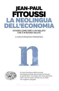 La neolingua delleconomia ovvero come dire a un malato che è in buona salute.pdf