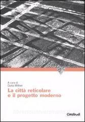 La città reticolare e il progetto moderno.pdf