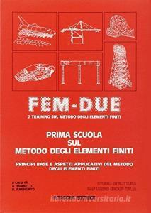 Fem-Due. Prima scuola sul metodo degli elementi finiti.pdf