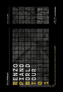 Renzo Piano World Tour 01. Un viaggio di quaranta giorni alla scoperta delle architetture di RPBW. Ediz. italiana e inglese.pdf