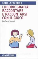 Ludobiografia: raccontare e raccontarsi con il gioco.pdf