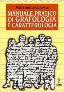 Manuale pratico di grafologia e caratterologia.pdf