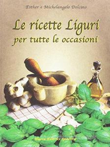 Le ricette liguri per tutte le occasioni.pdf