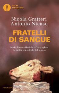 Ebook Fratelli di sangue di Gratteri Nicola, Nicaso Antonio edito da Mondadori