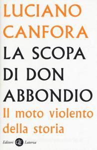 La scopa di don Abbondio. Il moto violento della storia.pdf