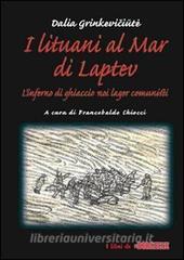 I lituani al mar di Laptev. Linferno di ghiaccio nei lager comunisti.pdf