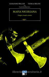 Mafia nigeriana. Origini, rituali, crimini.pdf