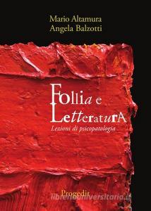 Follia e letteratura. Lezioni di psicopatologia.pdf