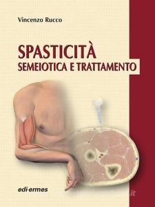 Spasticità. Semeiotica e trattamento.pdf