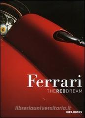 Ferrari. The red dream. Ediz. italiana.pdf