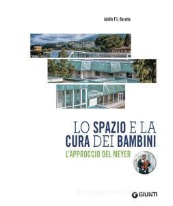 Lo spazio e la cura dei bambini. Lapproccio del Meyer.pdf