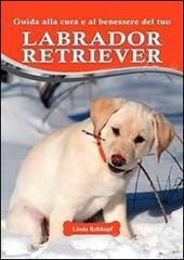 Guida alla cura e al benessere del tuo labrador retriever.pdf