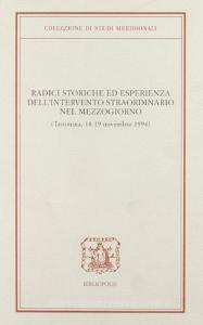 Radici storiche ed esperienza dellintervento straordinario nel Mezzogiorno.pdf