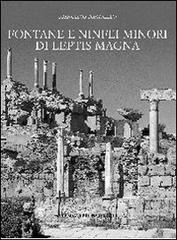 Fontane e ninfei minori di Leptis Magna. Ediz. illustrata.pdf