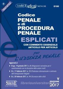 Codice penale e di procedura penale esplicati per ludienza penale. Ediz. minore.pdf