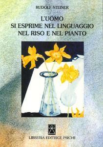L uomo si esprime nel linguaggio nel riso e nel pianto.pdf