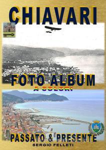 Chiavari. Foto album a colori. Passato & presente. Ediz. illustrata.pdf