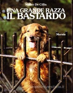 Una grande razza: il bastardo.pdf