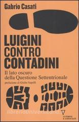 Luigini contro contadini. Il lato oscuro della questione settentrionale.pdf