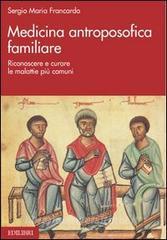 Medicina antroposofica familiare. Riconoscere e curare le malattie più comuni.pdf