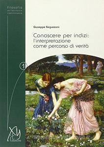 Conoscere per indizi. Linterpretazione come percorso di verità.pdf