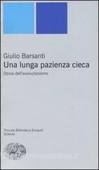 Una lunga pazienza cieca. Storia dellevoluzionismo.pdf
