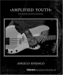 Amplified youth. Ediz. illustrata.pdf