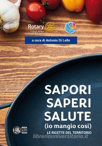 Sapori saperi salute (io mangio così). Le ricette del territorio.pdf