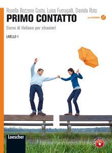 Primo contatto. Corso di italiano per stranieri. Con CD Audio.pdf