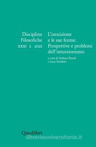Ebook L’intuizione e le sue forme. Prospettive e problemi dell’intuizionismo di AA.VV. edito da Quodlibet