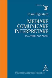 Mediare, comunicare, interpretare. Dalla teoria alla pratica.pdf