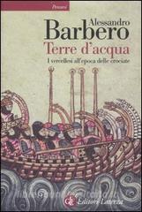 Terre dacqua. I vercellesi allepoca delle crociate.pdf