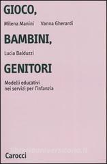 Gioco, bambini, genitori. Modelli educativi nei servizi per linfanzia.pdf